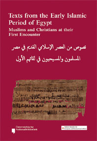 Demiri, Lejla - Cornelia Römer : Texts from the Early Islamic Period of Egypt. Muslims and Christians at their First Encounter