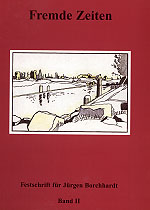 Blakolmer, Fritz et al. : Fremde Zeiten. Festschrift für Jürgen Borchhardt zum sechzigsten Geburtstag am 25. Februar 1996, dargebracht von Kollegen, Schülern und Freunden - Band 2