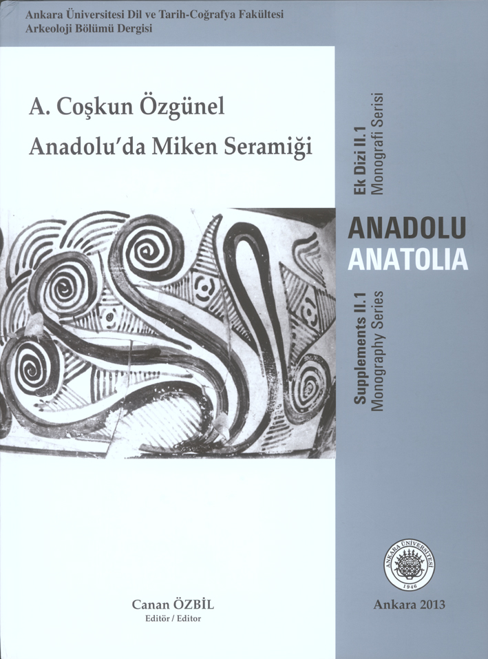 Özgünel, A. Coşkun : Anadolu'da Miken Seramiği