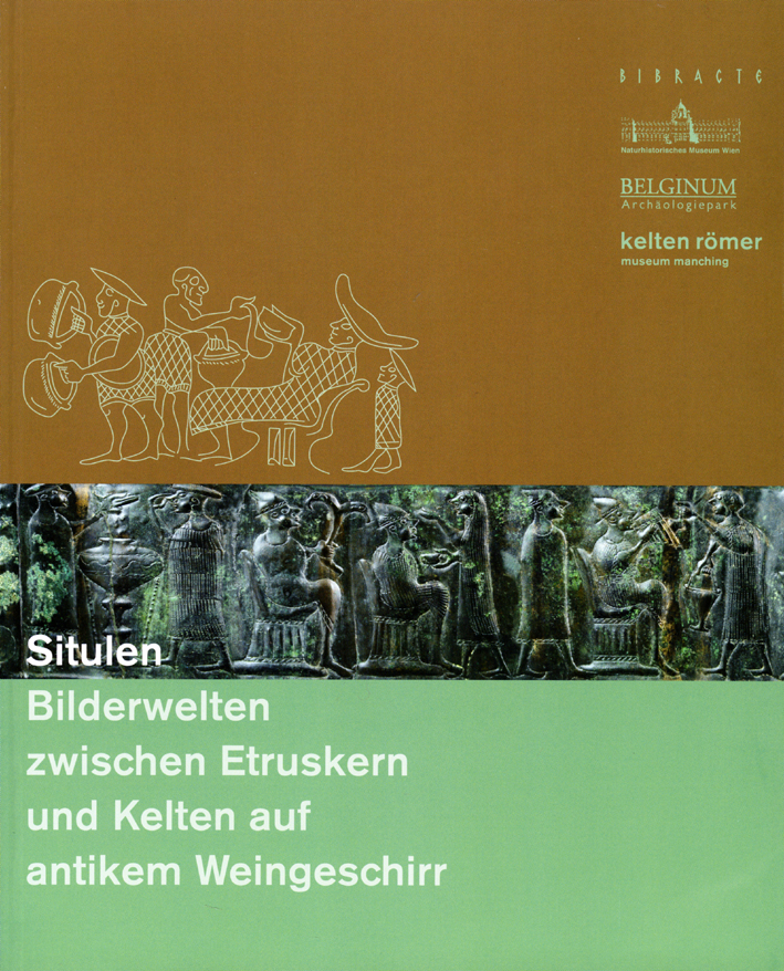 Kern, Anton et al. : Situlen. Bilderwelten zwischen Etruskern und Kelten auf antikem Weingeschirr