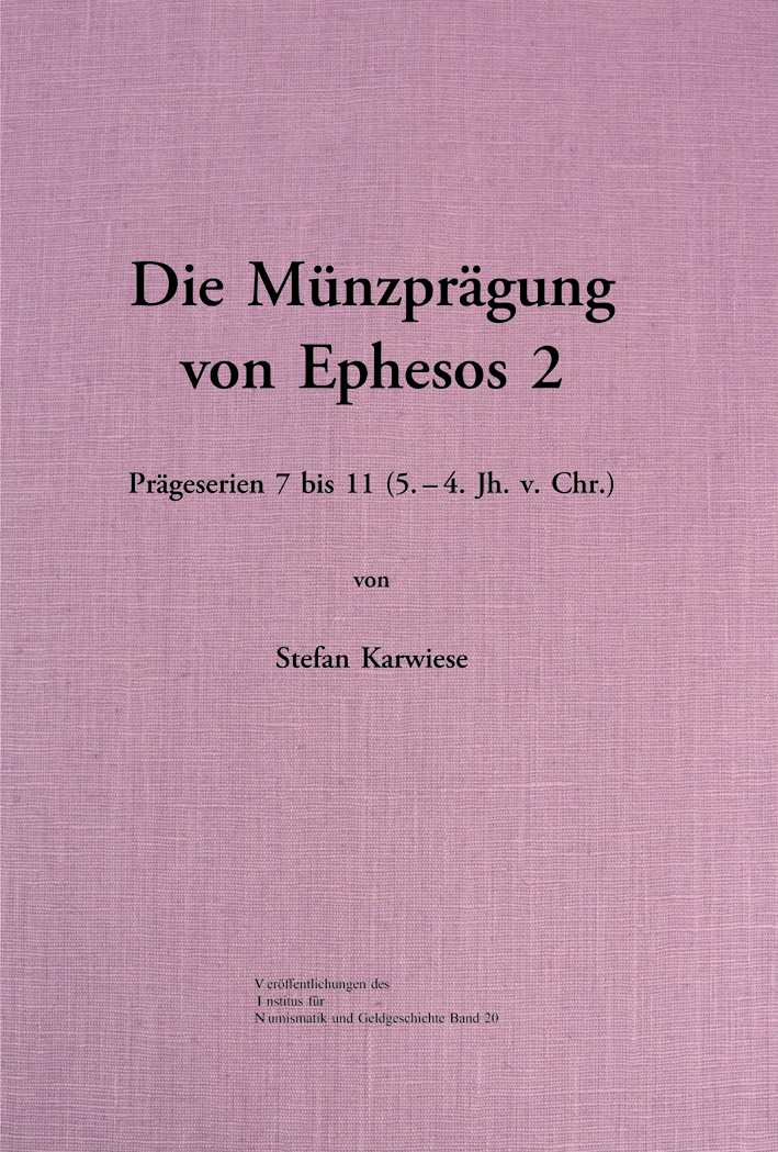 Karwiese, Stefan - Die Münzprägung von Ephesos, Band 2