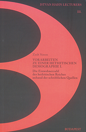 Zsolt, Simon; Vorarbeiten zu einer hethitischen Demographie I. Die Einwohnerzahl des hethitischen Reiches anhand der schriftlichen Quellen