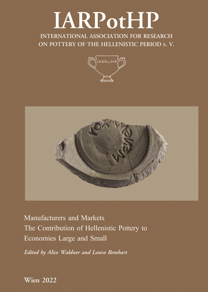 Rembart, Laura - Alice Waldner  : Manufacturers and Markets. The Contribution of Hellenistic Pottery to Economies Large and Small