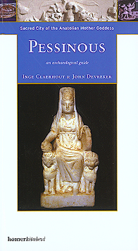 Claerhout, Inge - John Devreker; Pessinous. Sacred City on the Anatolian Mother Goddess