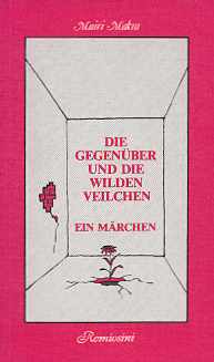 Makra, Mairi - Die Gegenüber und die wilden Veilchen Makra, Mairi - Die Gegenüber und die wilden Veilchen