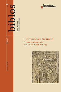Biblos 59/1, 2010 | Die Freude am Sammeln. Private Leidenschaft und öffentlicher Auftrag Biblos 59/1, 2010 | Die Freude am Sammeln. Private Leidenschaft und öffentlicher Auftrag