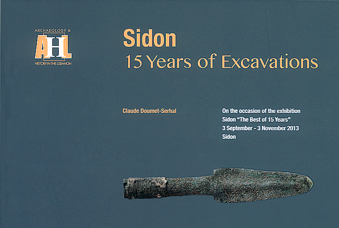 Doumet-Serhal, Claude : Sidon -  15 Years of Excavations