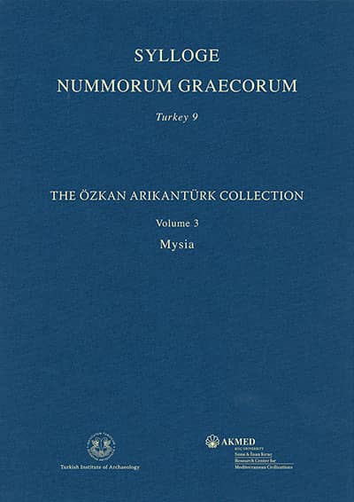 Tekin, Oğuz – Aliye Erol-Özdizbay : Sylloge Nummorum Graecorum Turkey 9, 3. The Özkan Arıkantürk Collection – Volume 3: Mysia Tekin, Oğuz – Aliye Erol-Özdizbay : Sylloge Nummorum Graecorum Turkey 9, 3. The Özkan Arıkantürk Collection – Volume 3: Mysia