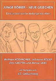 Popović, Mihailo - Johannes Preiser-Kapeller : Junge Römer - Neue Griechen. Eine byzantinische Melange aus Wien