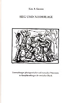 Krierer, Karl R. – Sieg und Niederlage. Untersuchungen physiognomischer und mimischer Phänomene in Kampfdarstellungen der römischen Plastik