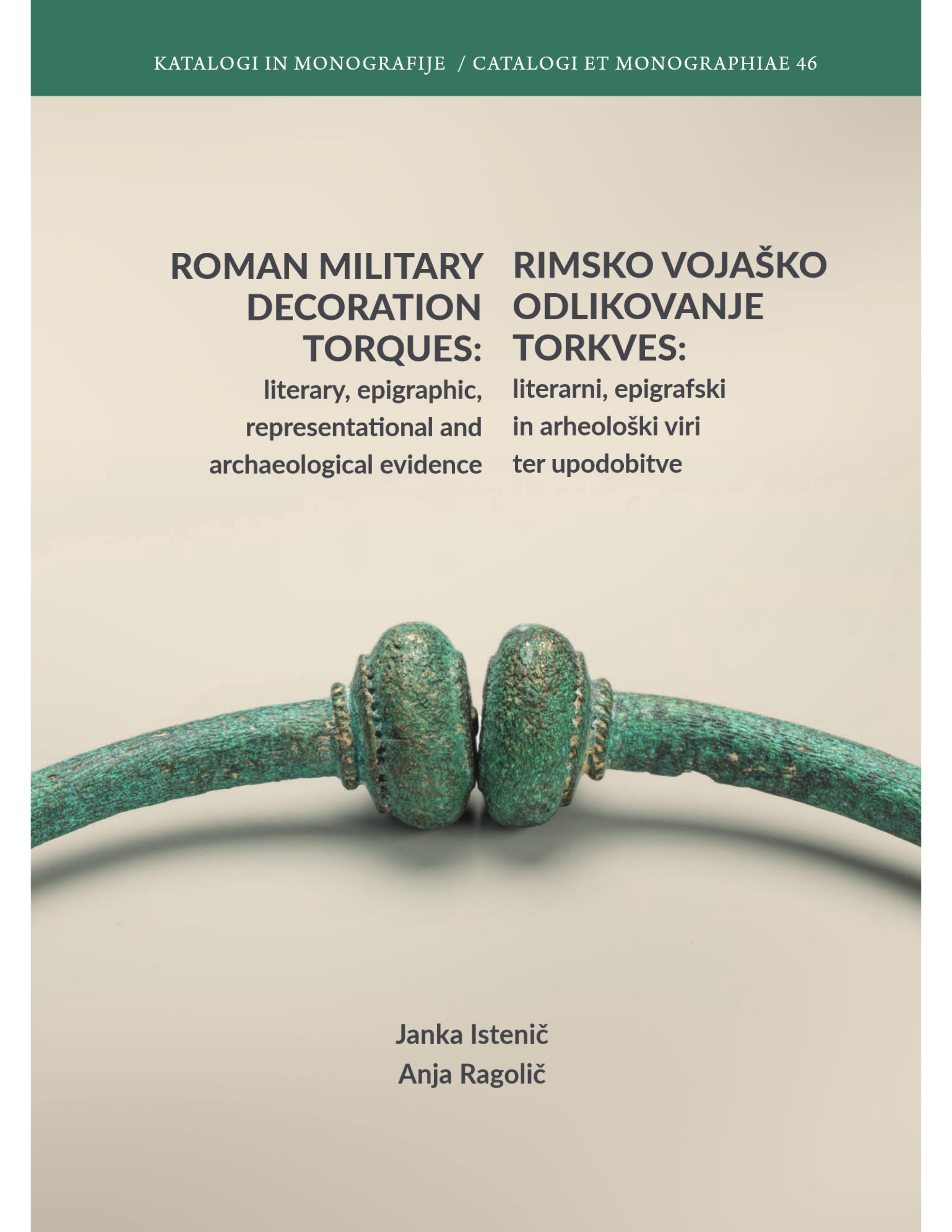 Ragolič, Anja – Janka Istenič : Roman military decoration Torques / Rimsko vojaško odlikovanje Torkves