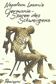 Lasanis, Napoleon; Germania - Spuren des Schweigens Lasanis, Napoleon; Germania - Spuren des Schweigens