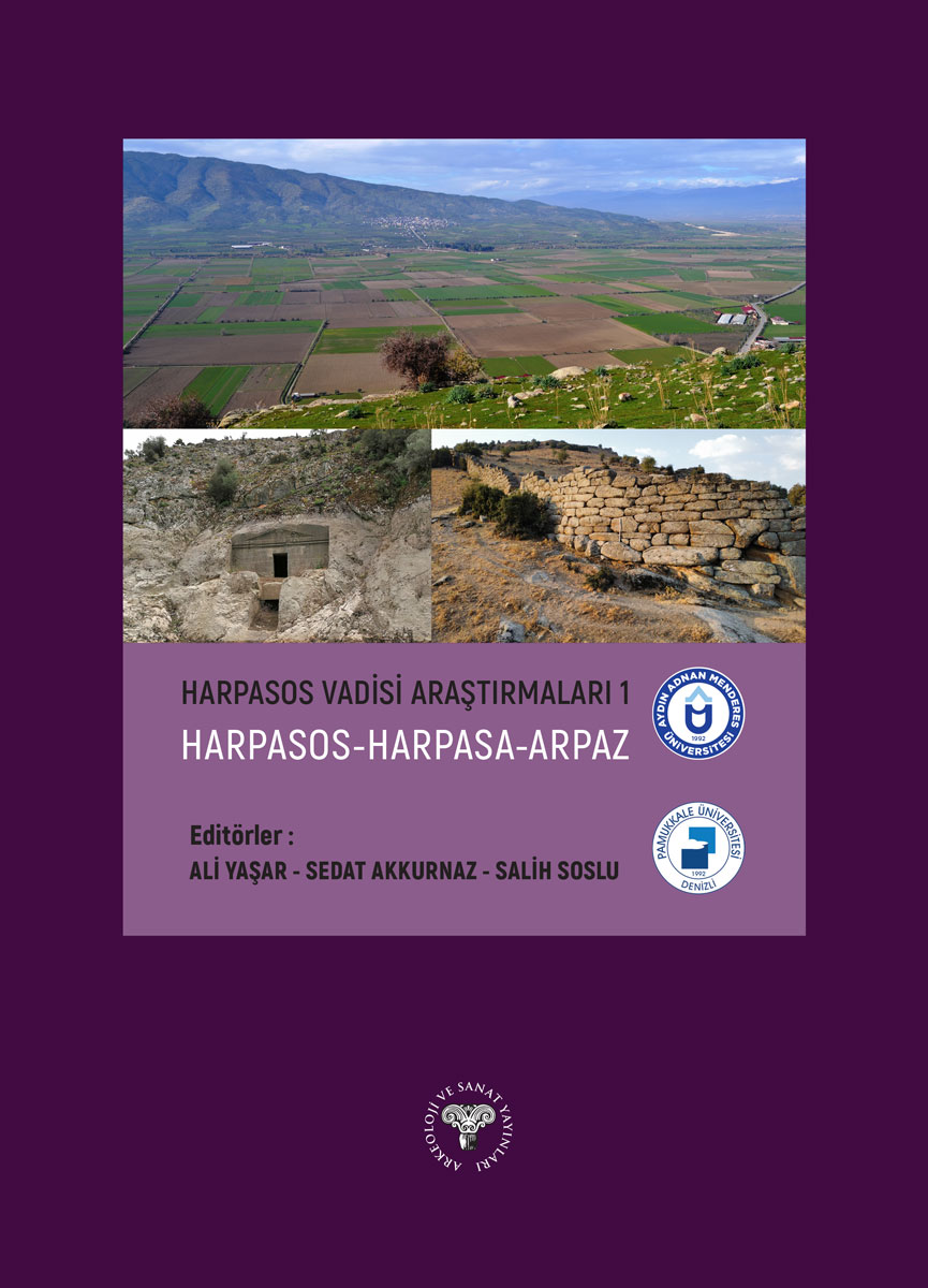 Yaşar, Ali – Sedat Akkurnaz – Salih Soslu (eds.) : Harpasos Vadisi Araştırmaları 1 – Harpasos-Harpasa-Arpaz