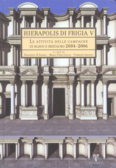 D'Andria, Francesco – Maria Piera Caggia – Tommaso Ismaelli : Le attività delle campagne di scavo e restauro 2004-2006 D'Andria, Francesco – Maria Piera Caggia – Tommaso Ismaelli : Le attività delle campagne di scavo e restauro 2004-2006