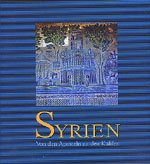 Ruprechtsberger, Erwin M. ; Syrien: von den Aposteln zu den Kalifen