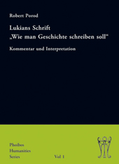 Porod, Robert - Lukians Schrift "Wie man Geschichte schreiben soll"