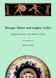 Meyer, Marion - Besorgte Mütter und sorglose Zecher