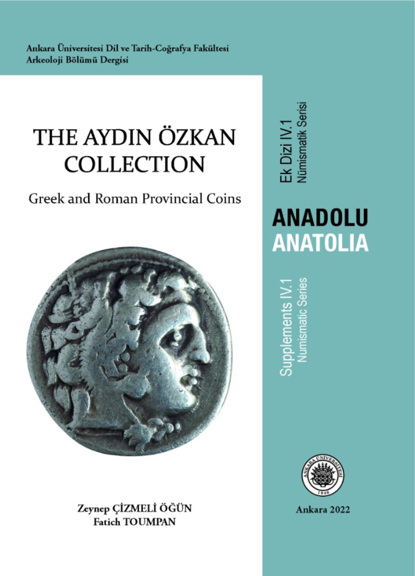Çizmeli Öğün, Zeynep – Fatich Toumpan (eds.) : The Aydin Özkan Collection. Greek and Roman Provincial Coins	