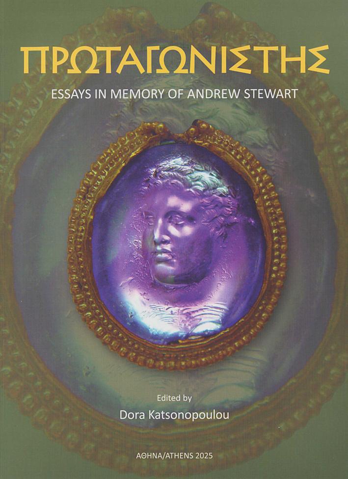 Katsonopolulou, Dora : ΠΡΩΤΑΓΩΝΙΣΤΗΣ. Essays in memory of Andrew Stewart