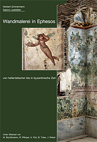 Zimmermann, Norbert – Sabine Ladstätter - Wandmalerei in Ephesos von hellenistischer bis in byzantinische Zeit