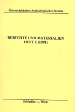 Berichte und Materialien des Österreichischen Archäologischen Institutes 1