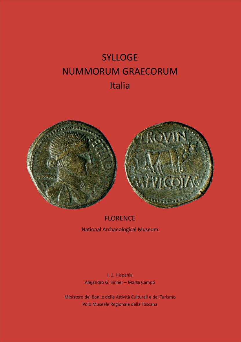 Sinner, Alejandro G. – Marta Campo : Sylloge Nummorum Graecorum Italia – Florence, National Archaeological Museum Vol. I,1: Hispania Sinner, Alejandro G. – Marta Campo : Sylloge Nummorum Graecorum Italia – Florence, National Archaeological Museum Vol. I,1: Hispania