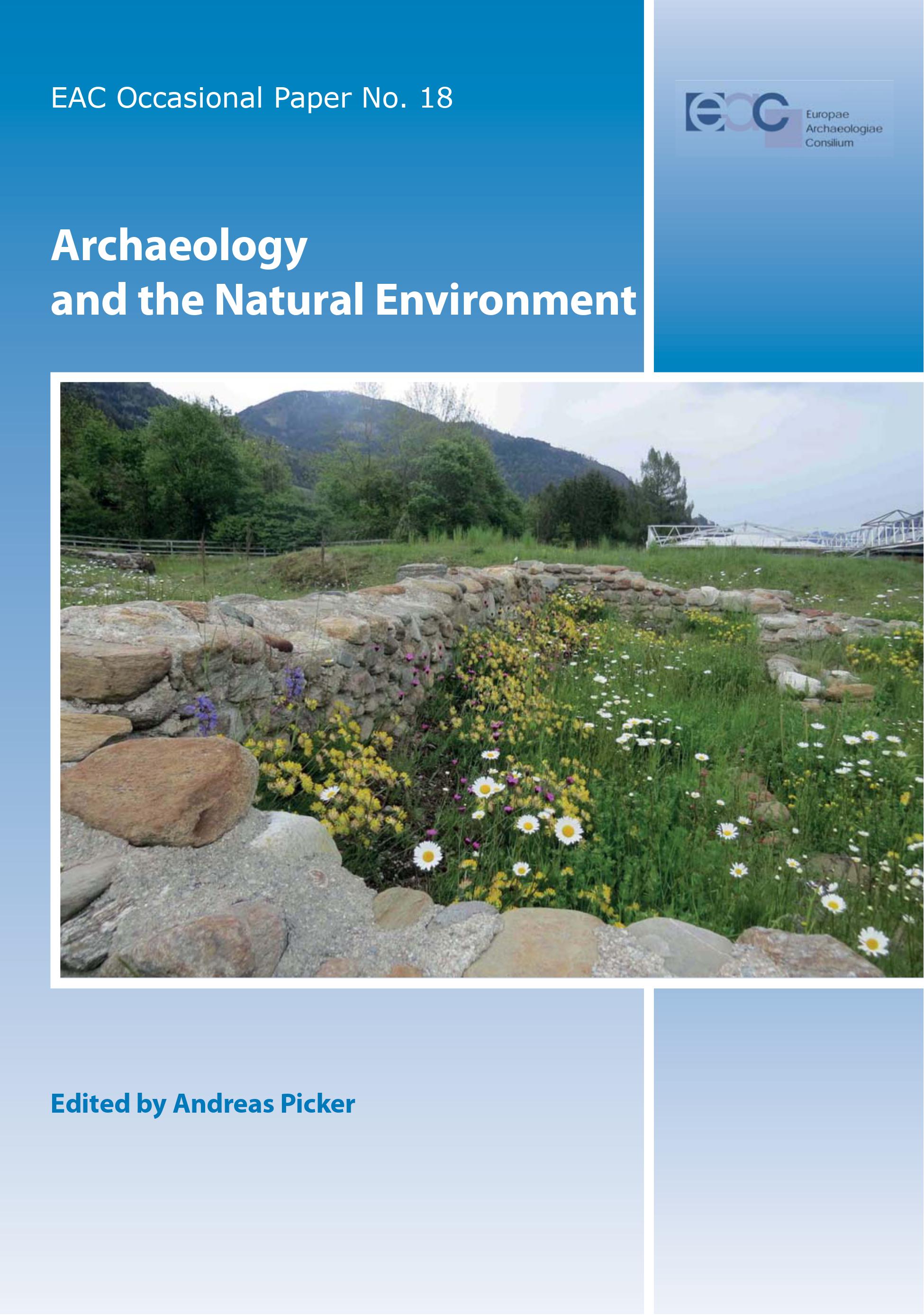 Picker, Andreas (ed.) : Archaeology and the Natural Environment  