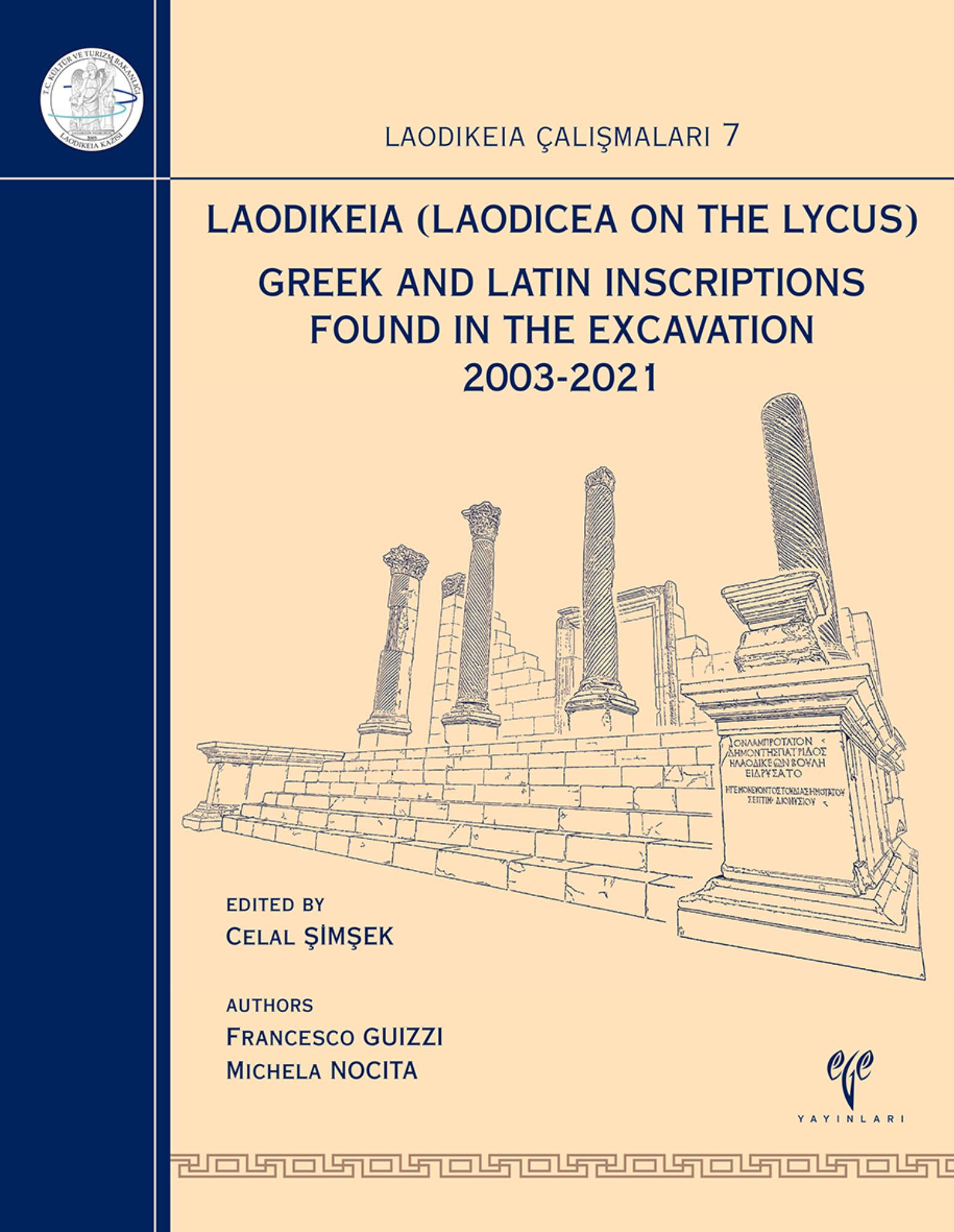 Şimşek, Celal :  Laodikeia (Laodicea on the Lycus). Greek and Latin Inscriptions found in the Excavation 2003-2021