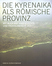 Ruprechtsberger, Erwin M.; Die Kyrenaika als römische Provinz