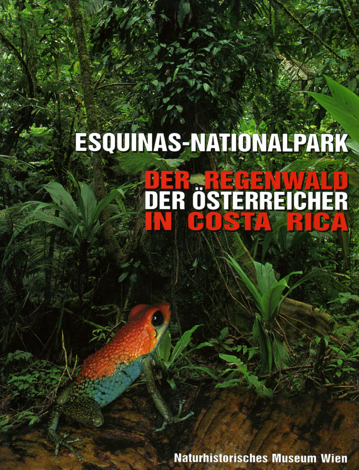 Sehnal, Peter – Herbert Zettel : Esquinas-Nationalpark. Der Regenwald der Österreicher in Costa Rica