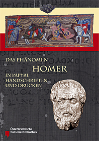 Cornelia Römer (Hrsg.) - Das Phänomen Homer in Papyri, Handschriften und Drucken