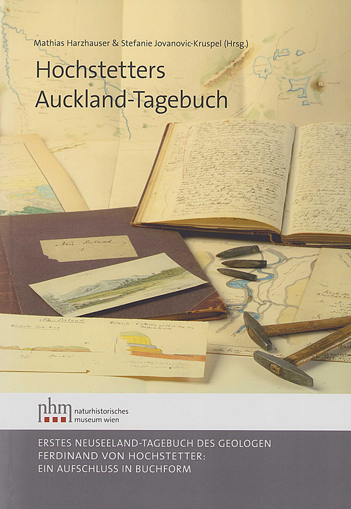 Harzhauser, Mathias – Stefanie Jovanovic-Kruspel : Hochstetters Auckland-Tagebuch