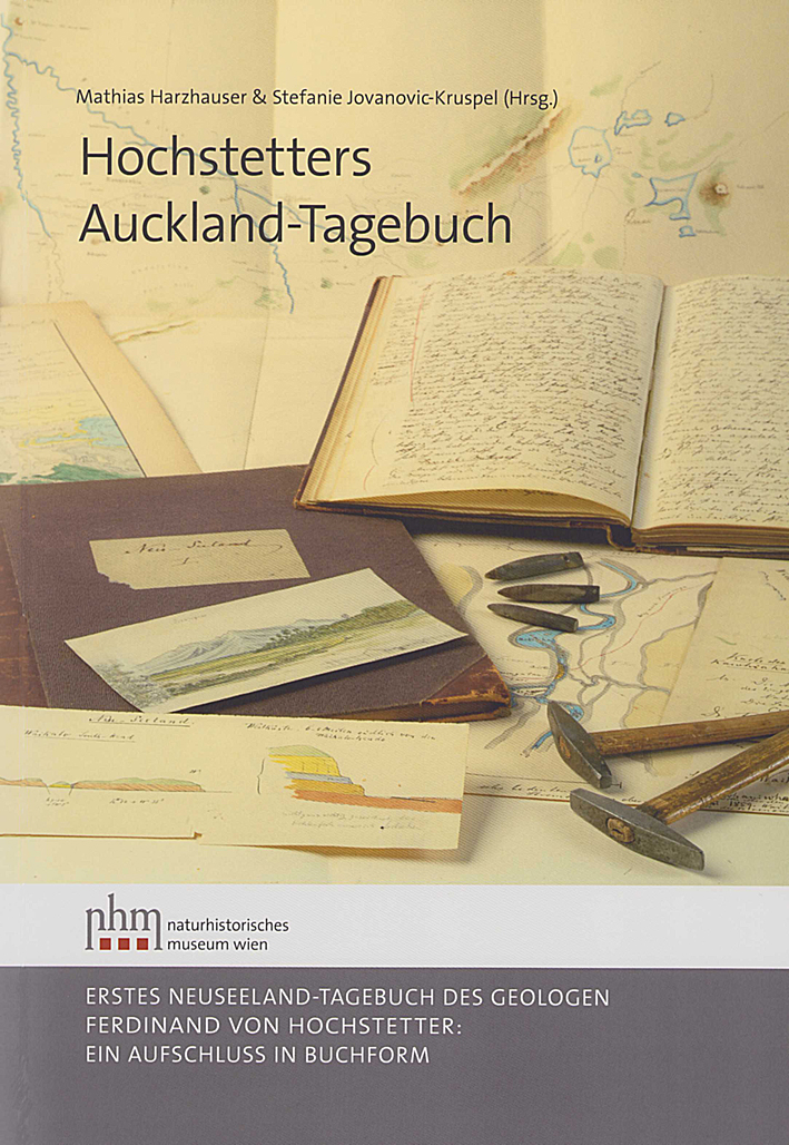 Harzhauser, Mathias – Stefanie Jovanovic-Kruspel : Hochstetters Auckland-Tagebuch Harzhauser, Mathias – Stefanie Jovanovic-Kruspel : Hochstetters Auckland-Tagebuch