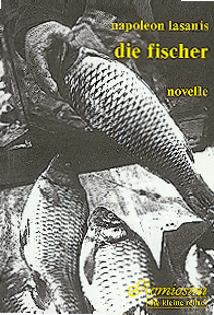 Lasanis, Napoleon - Die Fischer Lasanis, Napoleon - Die Fischer
