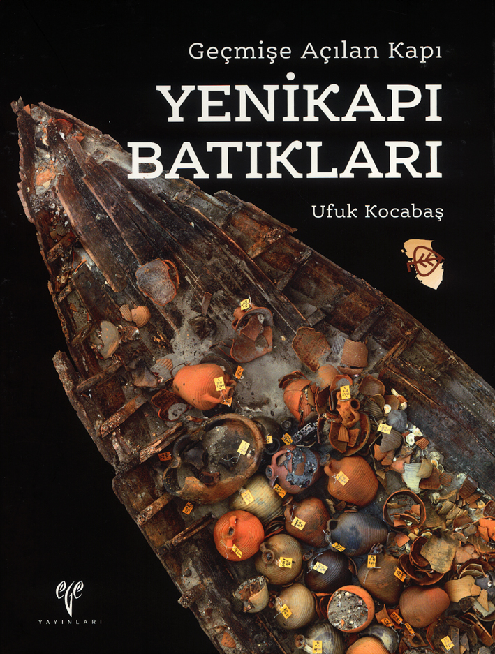 Kocabaş, Ufuk : Yenikapı Batıkları Kocabaş, Ufuk : Yenikapı Batıkları