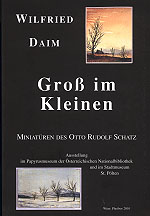 Daim, Wilfried - Groß im Kleinen. Miniaturen des Otto Rudolf Schatz Daim, Wilfried - Groß im Kleinen. Miniaturen des Otto Rudolf Schatz