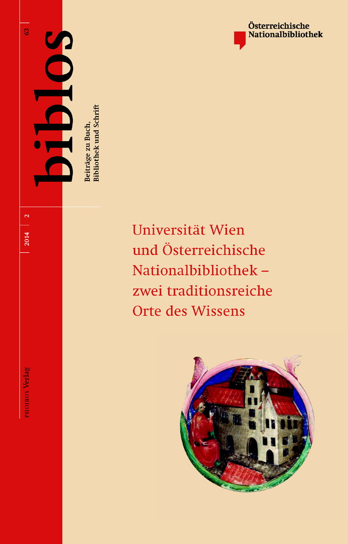 Biblos 63/2, 2014 - Universität Wien und Österreichische Nationalbibliothek – zwei traditionsreiche Orte des Wissens