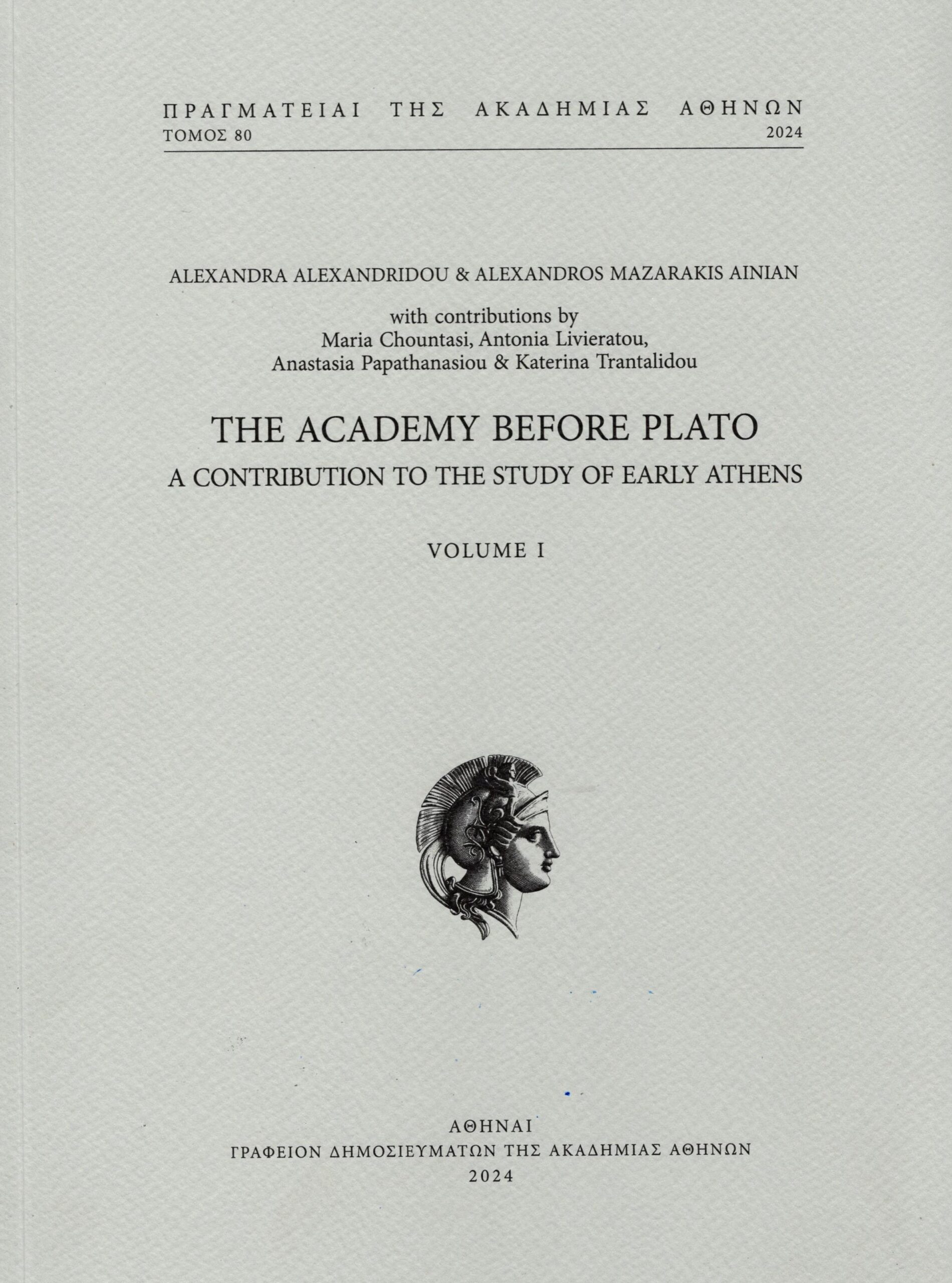Alexandridou, Alexandra – Alexandros Mazarakis Ainian : The Academy before Plato. A Contribution to the Study of Early Athens