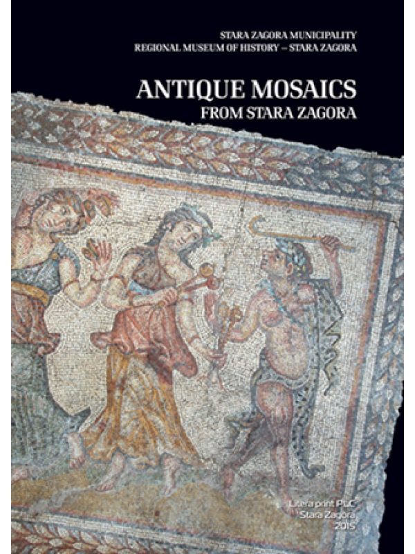 Kamisheva, Maria : Antique Mosaics from Stara Zagora