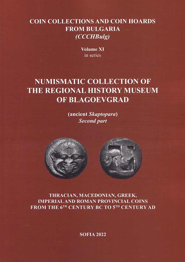 Filipova, Svetoslava : Numismatic Collection of the Regional Historical Museum of Blagoevgrad (ancient Skaptopara). Second part