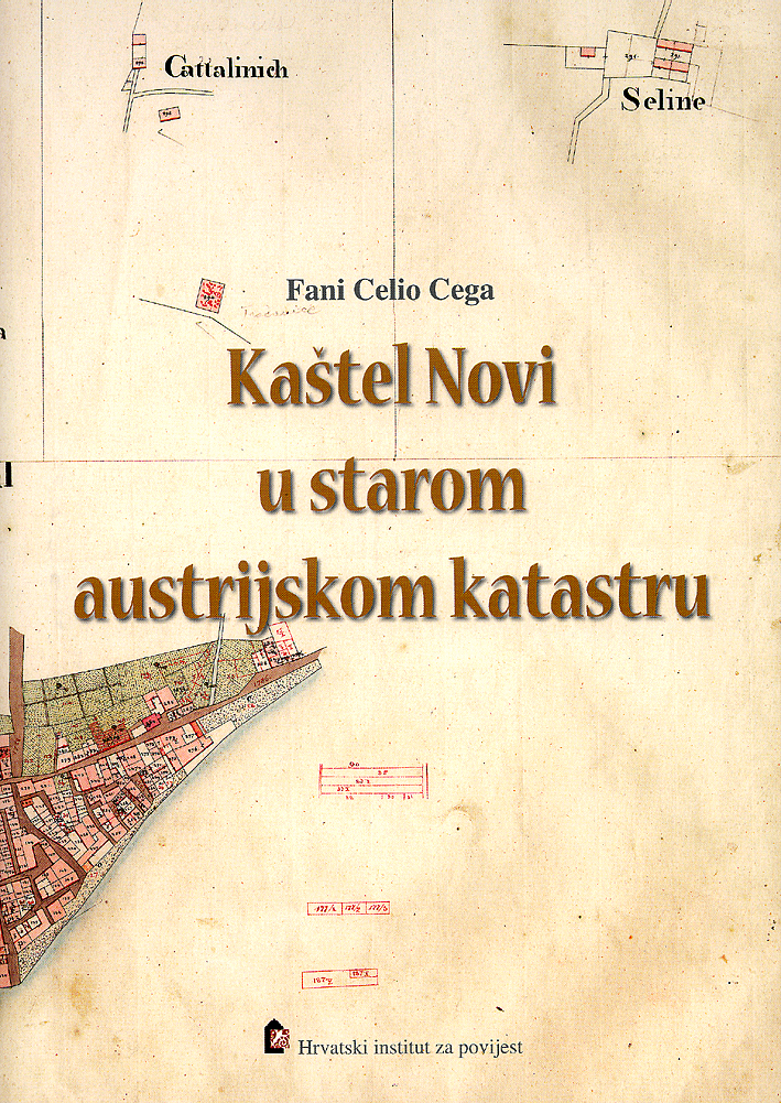 Celio Cega, Fani; Kaštel Novi u starom austrijskom katastru