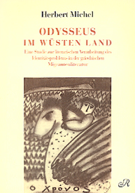 Michel, Herbert - Odysseus im wüsten Land Michel, Herbert - Odysseus im wüsten Land