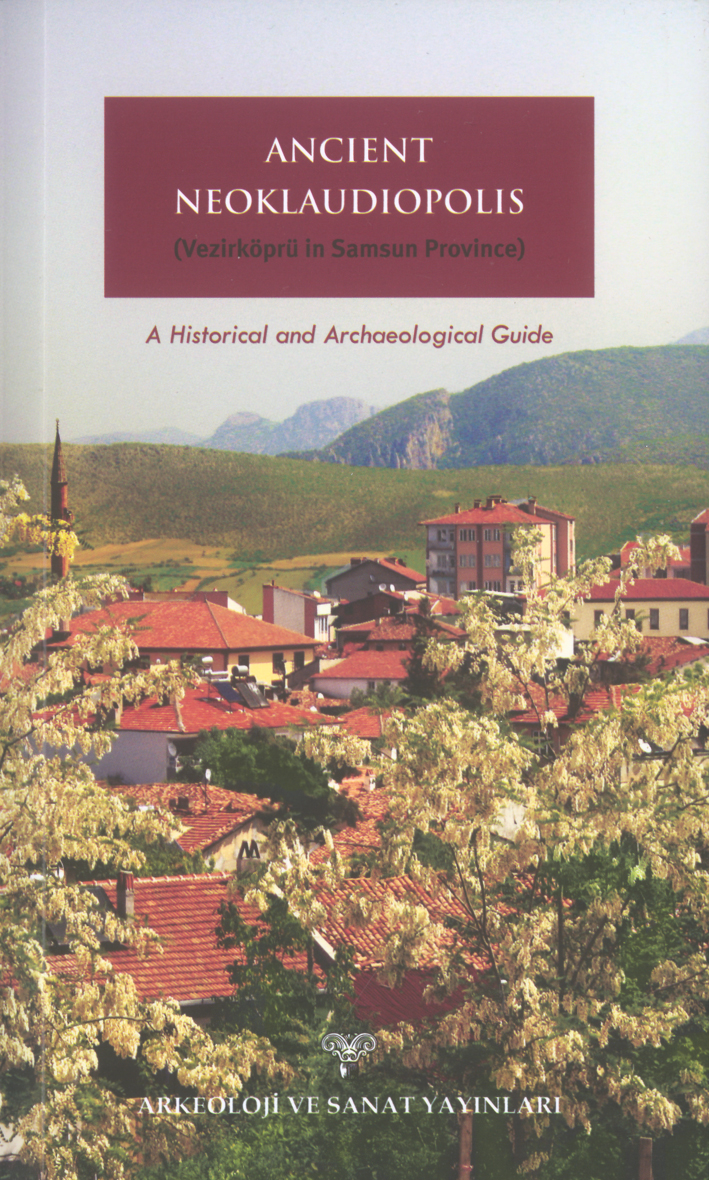 Bekker-Nielsen et al. : Ancient Neoklaudiopolis (Vezirköprü in Samsun Province)