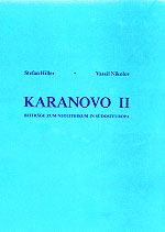 Hiller, Stefan - Vassil Nikolov  - Karanovo 2 - Die Ausgrabungen in O 19