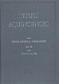 Fehér, Bence : Tituli Aquincenses III. Tituli Instrumenti domestici