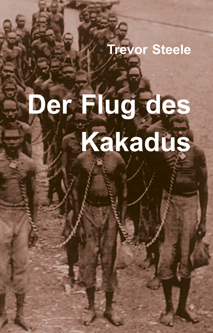 Steele, Trevor - Der Flug des Kakadus Steele, Trevor - Der Flug des Kakadus